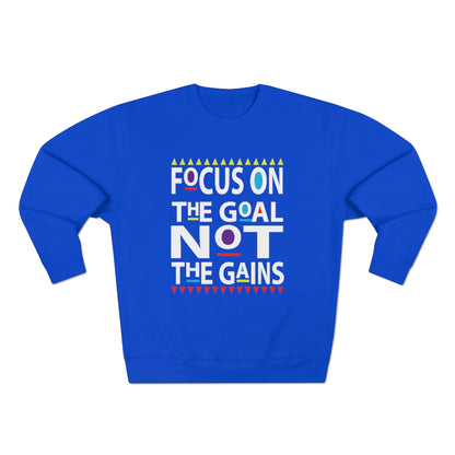Focus on the Goals (Sweatshirt v.2)
