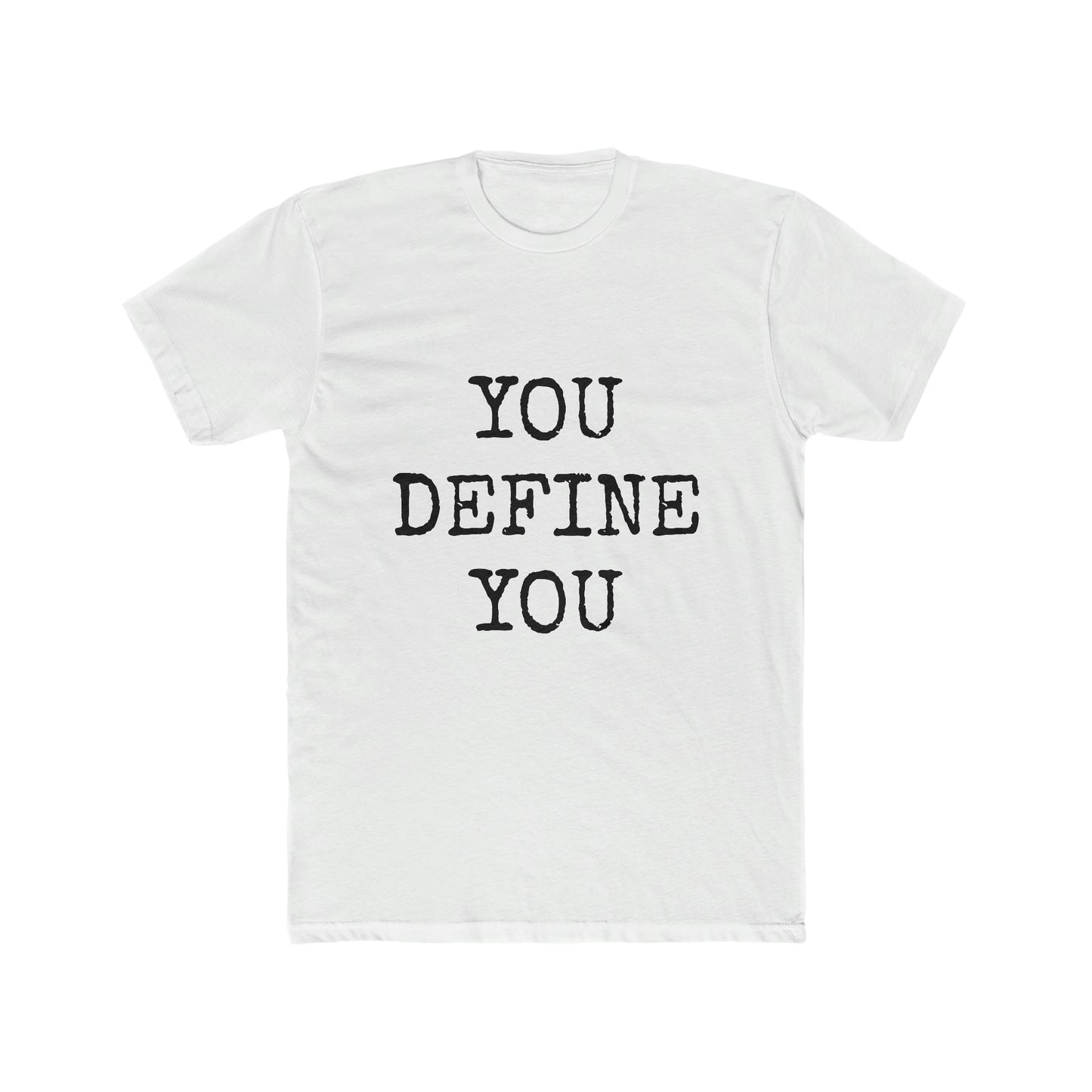 You Define You