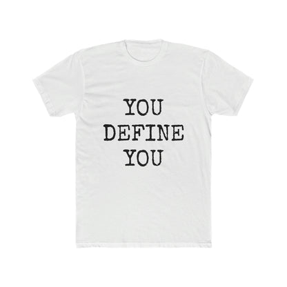 You Define You