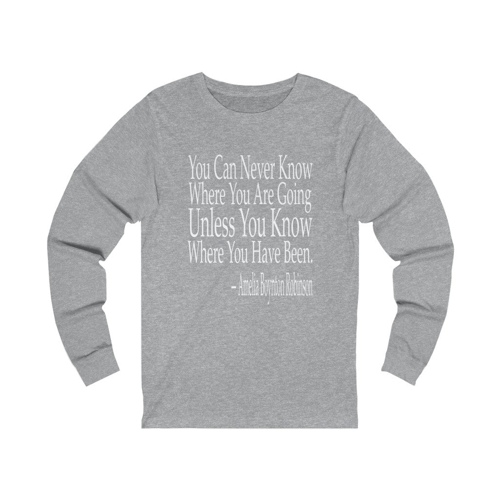 Amelia Robinson "Where you're going" (Long Sleeve)