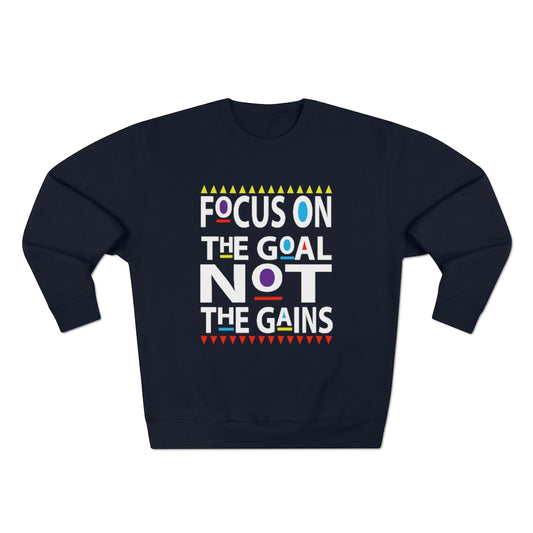 Focus on the Goals (Sweatshirt v.2)