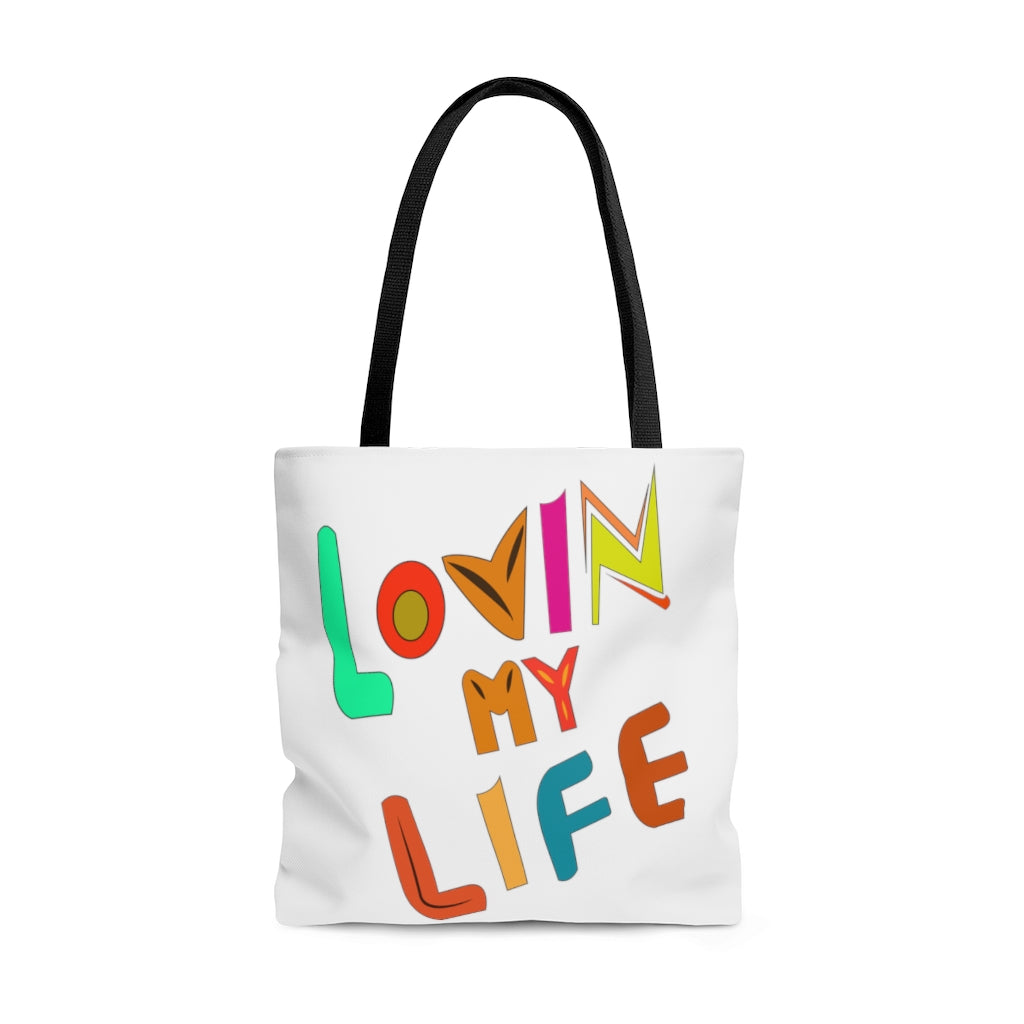 Lovin My Life Tote