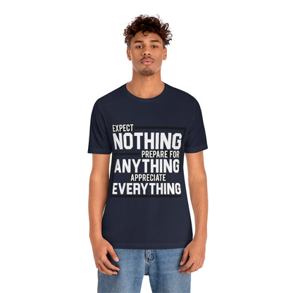 Expect Nothing (Short sleeve)