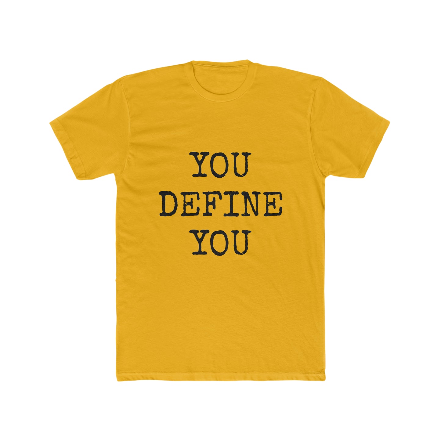 You Define You