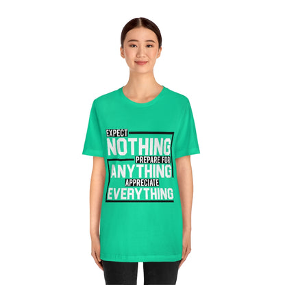 Expect Nothing (Short sleeve)