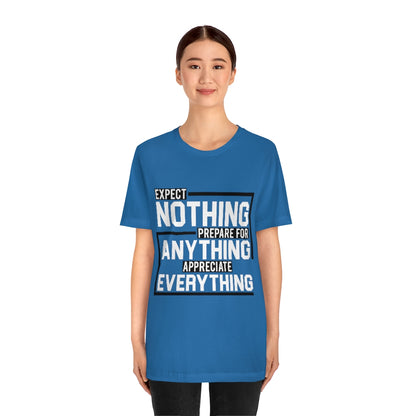 Expect Nothing (Short sleeve)