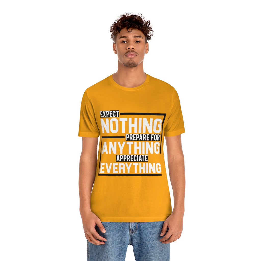 Expect Nothing (Short sleeve)